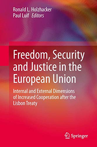 9781489992680: Freedom, Security and Justice in the European Union: Internal and External Dimensions of Increased Cooperation after the Lisbon Treaty