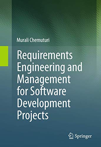 9781489993076: Requirements Engineering and Management for Software Development Projects