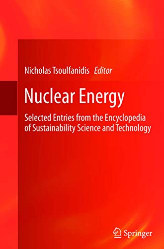 Stock image for Nuclear Energy : Selected Entries from the Encyclopedia of Sustainability Science and Technology for sale by Ria Christie Collections