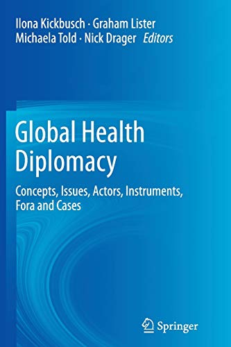 9781489993717: Global Health Diplomacy: Concepts, Issues, Actors, Instruments, Fora and Cases