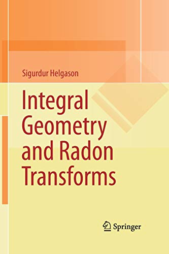 9781489994202: Integral Geometry and Radon Transforms
