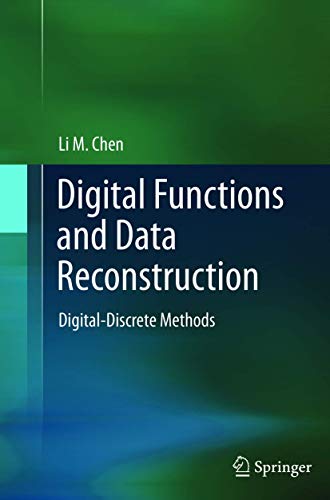 Beispielbild fr Digital Functions and Data Reconstruction: Digital-Discrete Methods zum Verkauf von Books Puddle
