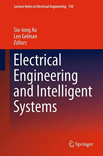9781489995261: Electrical Engineering and Intelligent Systems: 130 (Lecture Notes in Electrical Engineering, 130)