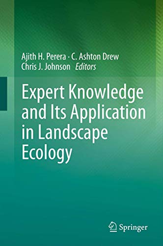 Stock image for Expert Knowledge and Its Application in Landscape Ecology for sale by Ria Christie Collections