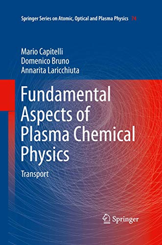9781489995865: Fundamental Aspects of Plasma Chemical Physics: Transport