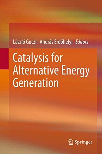 Catalysis for Alternative Energy Generation.