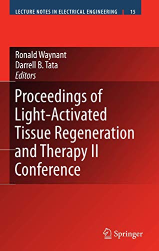 Stock image for Proceedings of Light-Activated Tissue Regeneration and Therapy Conference for sale by Ria Christie Collections