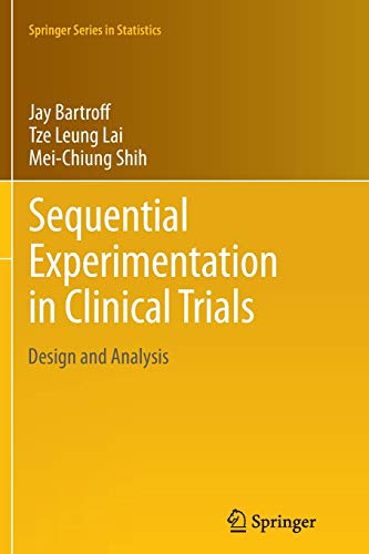 9781489995988: Sequential Experimentation in Clinical Trials: Design and Analysis: 298