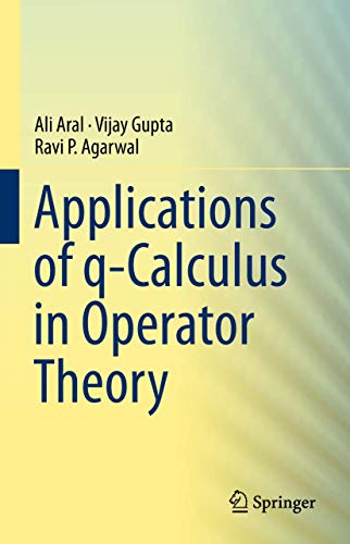 Stock image for Applications of q-Calculus in Operator Theory for sale by Lucky's Textbooks