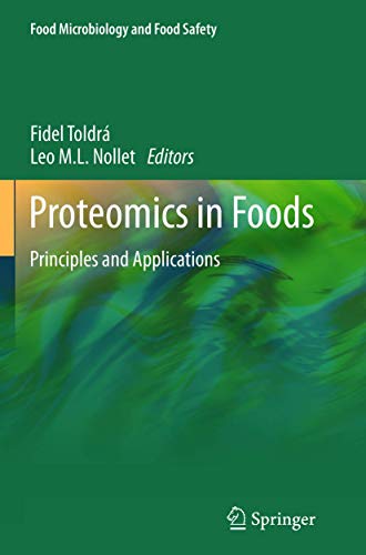 Stock image for Proteomics in Foods: Principles and Applications (Food Microbiology and Food Safety) for sale by Lucky's Textbooks