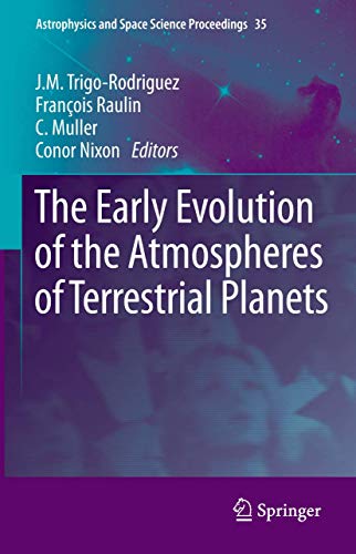 Stock image for The Early Evolution of the Atmospheres of Terrestrial Planets for sale by Ria Christie Collections