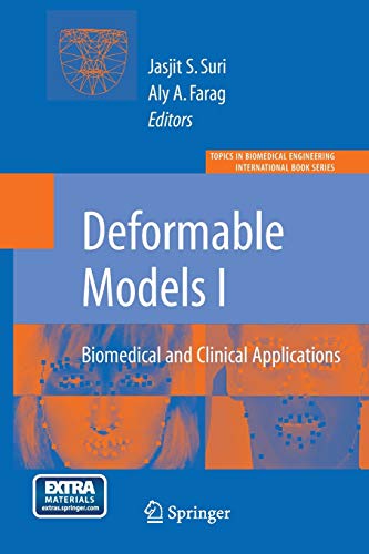 9781489997067: Deformable Models: Biomedical and Clinical Applications (Topics in Biomedical Engineering. International Book Series)