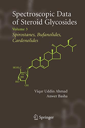 9781489997135: Spectroscopic Data of Steroid Glycosides: Spirostanes, Bufanolides, Cardenolides: Volume 3