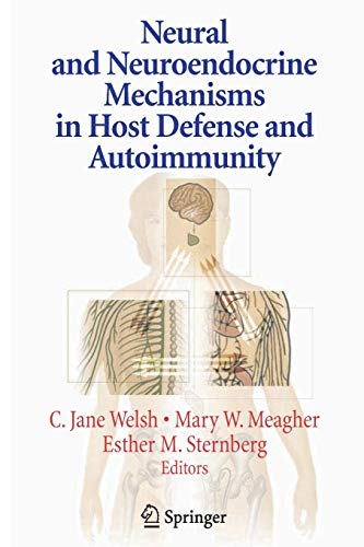 9781489997234: Neural and Neuroendocrine Mechanisms in Host Defense and Autoimmunity
