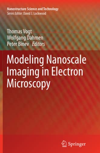 9781489997289: Modeling Nanoscale Imaging in Electron Microscopy (Nanostructure Science and Technology)