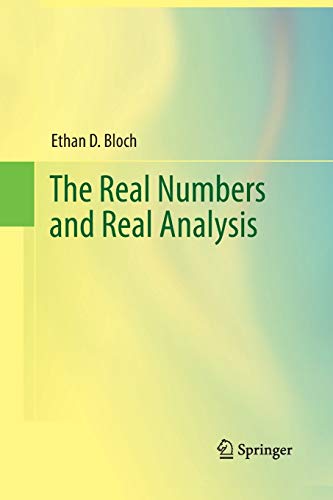 9781489998347: The Real Numbers and Real Analysis