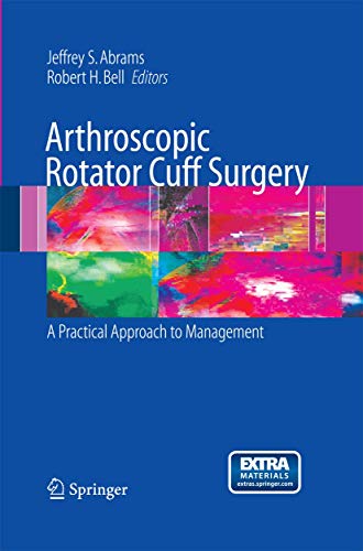 Stock image for Arthroscopic Rotator Cuff Surgery. A Practical Approacfh to Management. for sale by Antiquariat im Hufelandhaus GmbH  vormals Lange & Springer