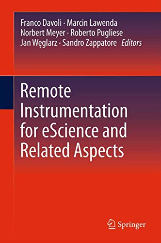 9781489999276: Remote Instrumentation for eScience and Related Aspects