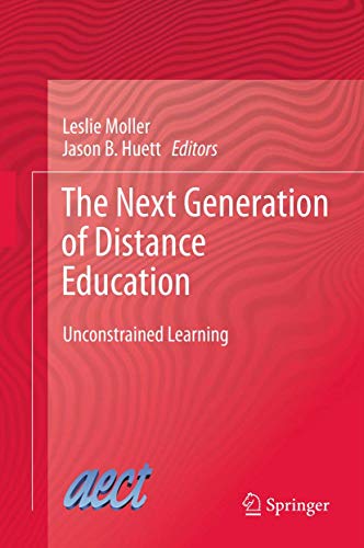 Beispielbild fr The Next Generation of Distance Education: Unconstrained Learning zum Verkauf von Lucky's Textbooks
