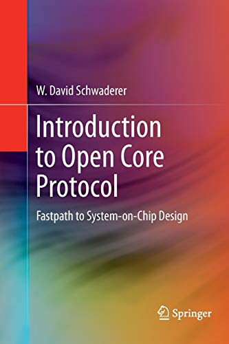 Imagen de archivo de Introduction to Open Core Protocol : Fastpath to System-on-Chip Design a la venta por Ria Christie Collections