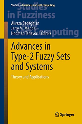 9781489999986: Advances in Type-2 Fuzzy Sets and Systems: Theory and Applications (Studies in Fuzziness and Soft Computing, 301)