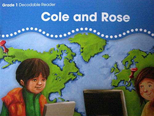 Stock image for Cole and Rose [BuildUp Phonics Grade 1 Decodable Reader, Fiction, Technology at Work 14a] for sale by -OnTimeBooks-