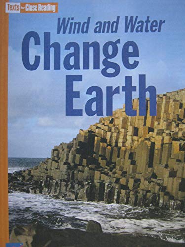 Stock image for Wind and Water Change Earth [Texts for Close Reading Grade 2 Unit 8] for sale by SecondSale