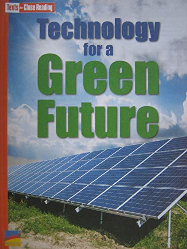 Stock image for Technology for a Green Future [Texts for Close Reading Grade 4 Unit 5] for sale by Decluttr