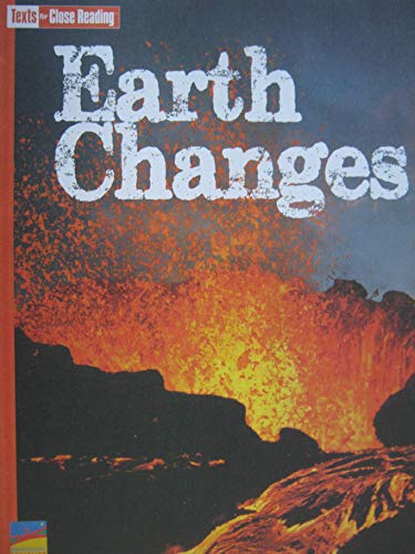 Imagen de archivo de Earth Changes [Texts for Close Reading Grade 4 Unit 8] a la venta por SecondSale