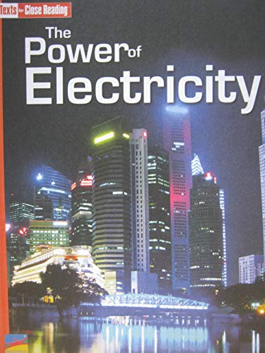 Stock image for The Power of Electricity [Texts for Close Reading Grade 4 Unit 10] for sale by Decluttr