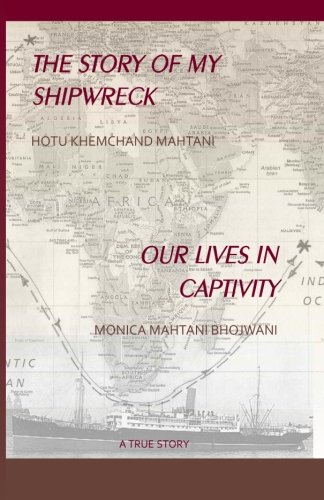 9781490300337: The Story of my Shipwreck Our Lives in Captivity