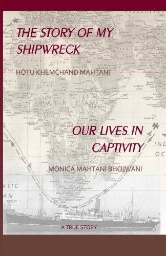 Imagen de archivo de The Story of my Shipwreck Our Lives in Captivity a la venta por SecondSale