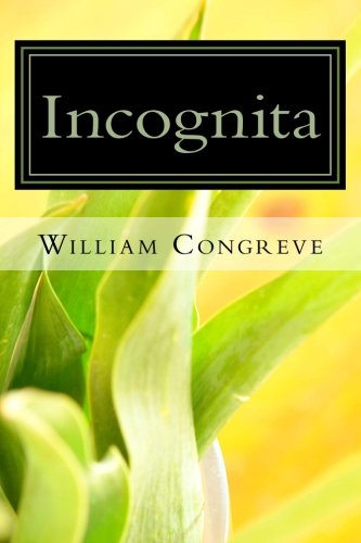 Incognita (9781490302157) by William Congreve