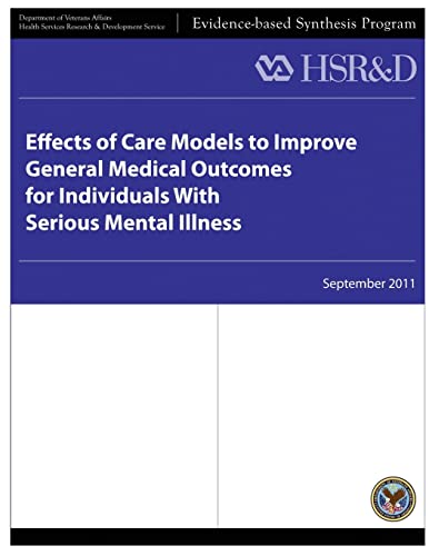 Beispielbild fr Effects of Care Models to Improve General Medical Outcomes for Individuals With Serious Mental Illness zum Verkauf von Lucky's Textbooks