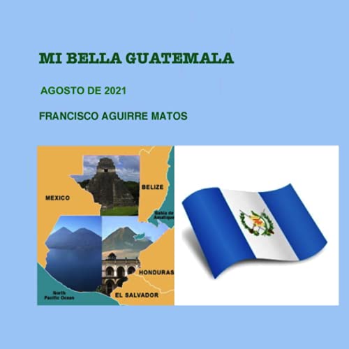 Stock image for Mi Bella Guatemala (Spanish Edition) for sale by Revaluation Books