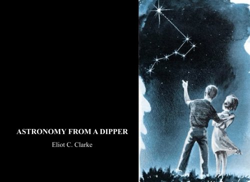 Stock image for Astronomy From A Dipper for sale by Revaluation Books