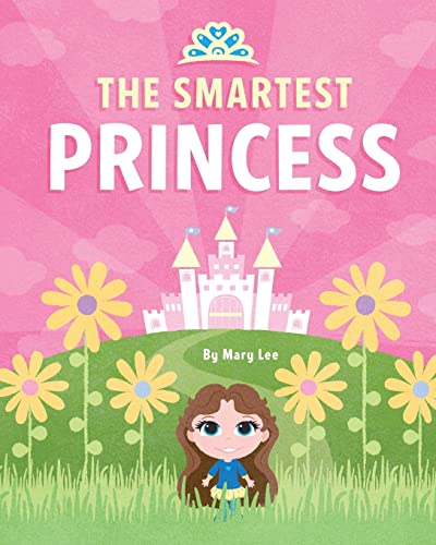 The Smartest Princess (Mary Lee Princesses) (9781490308456) by Lee, Mary