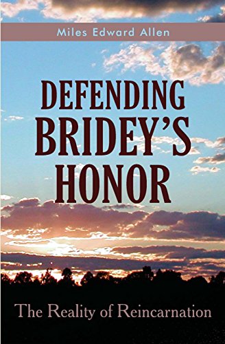 9781490312101: Defending Bridey's Honor: The Reality of Reincarnation