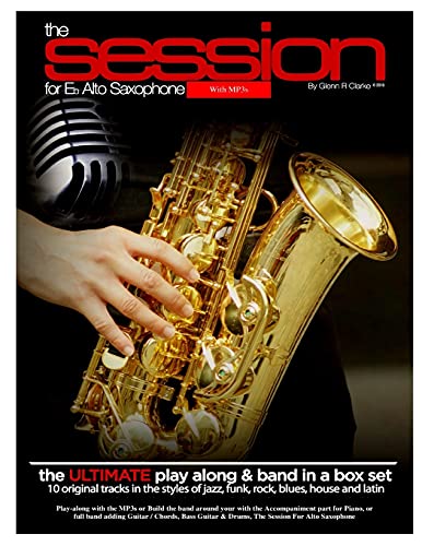 Stock image for The Session For Eb Alto Saxophone With MP3s: The Ultimate Play-Along & Band Parts in a Box set , 10 Original Modern Tracks and full band parts for sale by Revaluation Books