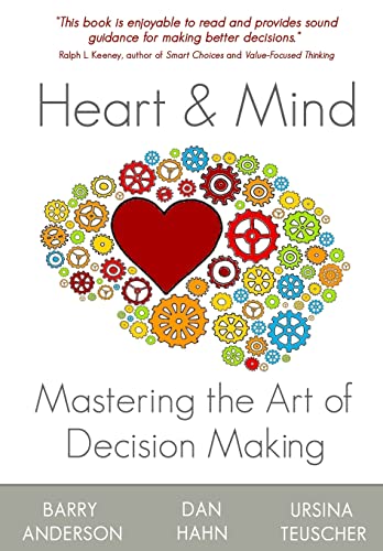 Imagen de archivo de Heart and Mind: Mastering the Art of Decision Making a la venta por SecondSale