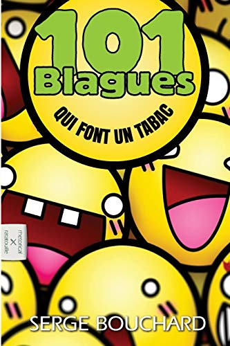 Stock image for 101 Blagues Qui Font Un Tabac for sale by ThriftBooks-Dallas