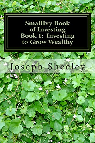 Beispielbild fr SmallIvy Book of Investing Book 1 Investing to Become Wealthy zum Verkauf von PBShop.store US