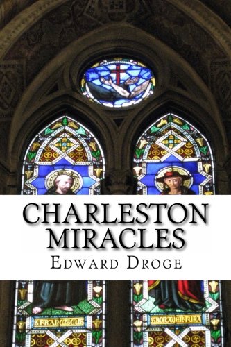 Stock image for Charleston Miracles for sale by Revaluation Books