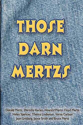 9781490331539: Those Darn Mertzs