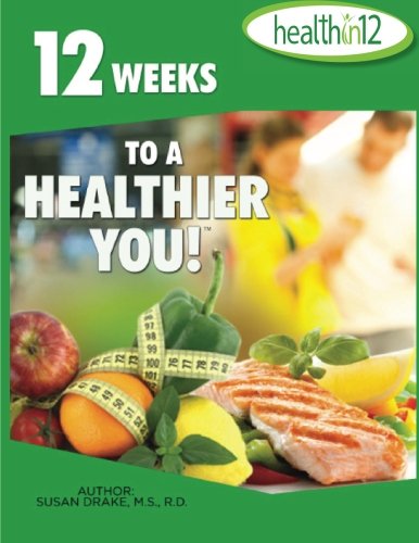 Healthin12 - 12 Weeks to a Healthier You! (9781490334844) by Drake, Susan