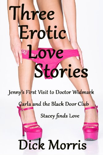 Three Erotic Love Stories: Mystery Bondage Kink (9781490338941) by Morris, Dick