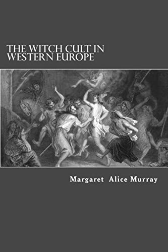 9781490339573: The Witch Cult in Western Europe