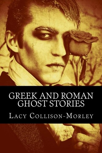 Stock image for Greek and Roman Ghost Stories for sale by HPB-Emerald