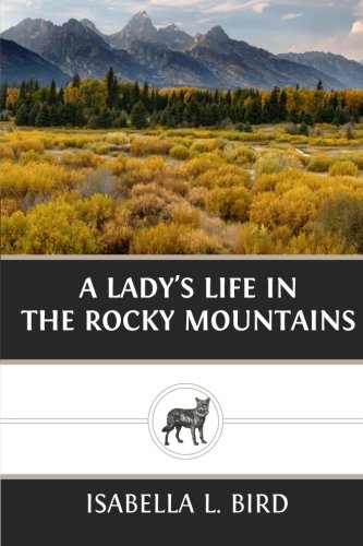 Stock image for A Lady?s Life in the Rocky Mountains for sale by SecondSale