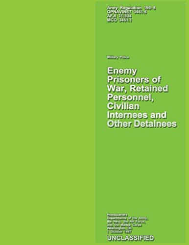 Enemy Prisoners of War, Retained Personnel, Civilian Internees and Other Detainees (9781490353968) by Army, Department Of The